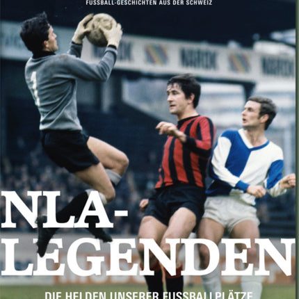 «NLA-Legenden» Booklet des Fussballmagazins ZWÖLF